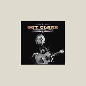 Guy Clark - Platinum Collection 