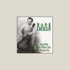 Hank Locklin - Send Me the Pillow You Dream On  [BOX SET] 