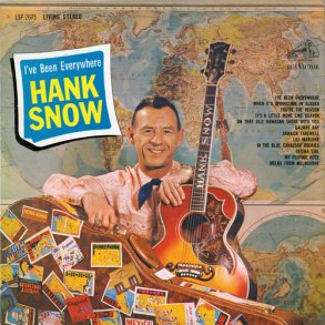 Hank Snow - 	 I've Been Everywhere