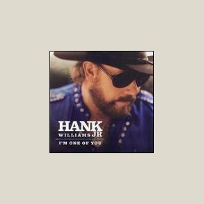 Hank Williams Jr. - I'm One of You 