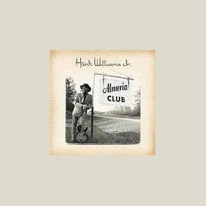 Hank Williams Jr. - Almeria Club Recordings 