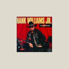 Hank Williams Jr. - Hog Wild 