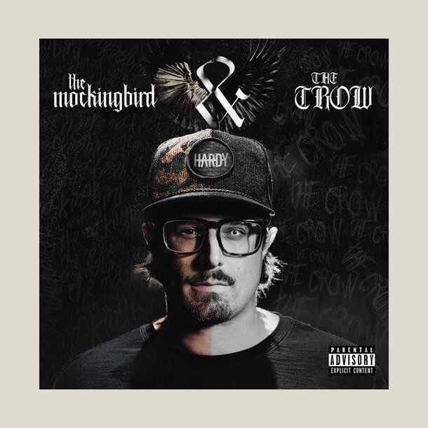 Hardy - The mockingbird & THE CROW [Explicit Content]