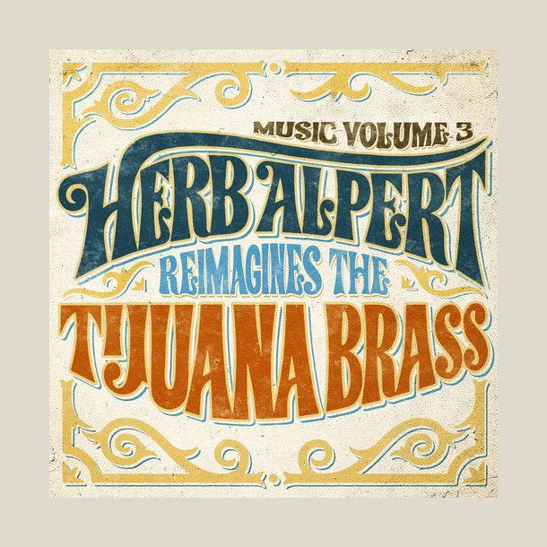Herb Alpert - Music Volume 3 - Herb Alpert Reimagines The Tijuana Brass