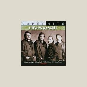 Highwaymen - Super Hits