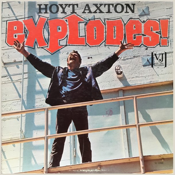 Hoyt Axton -  Explodes
