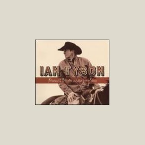 Ian Tyson - Yellowhead to Yellowstone and Other Love Stories 