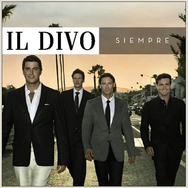 Il Divo - Siempre
