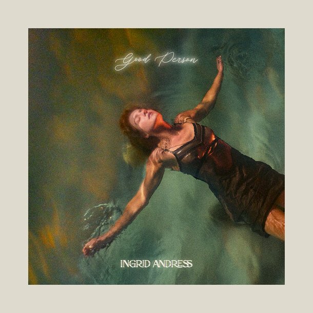 Ingrid Andress - Good Person