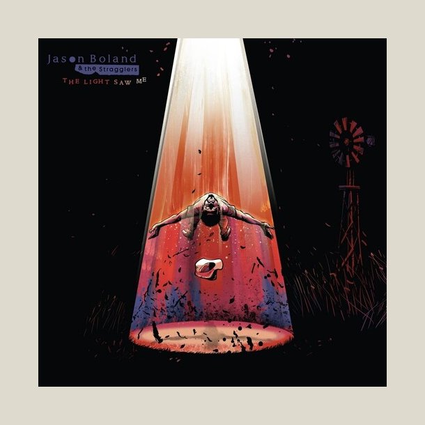 Jason Boland & the Stragglers - The Light Saw Me