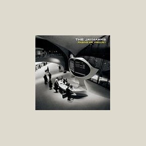 Jayhawks  -  Paging Mr Proust