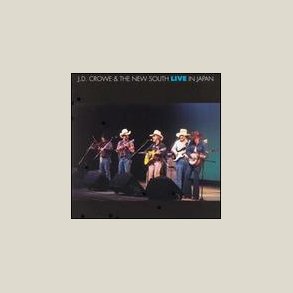 J.D. Crowe & The New South - Live in Japan