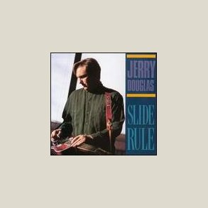 Jerry Douglas - Slide Rule 