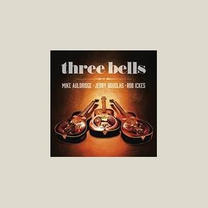 Jerry Douglas - Three Bells