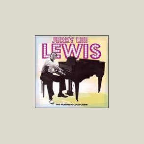 Jerry Lee Lewis - Platinum Collection [REMASTERED] 