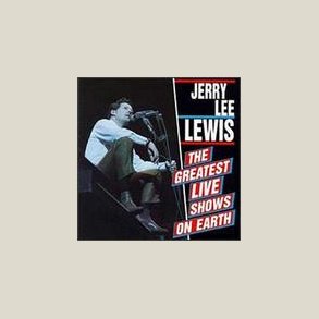 Jerry Lee Lewis - Greatest Hits Live Shows on Ea [LIVE] 