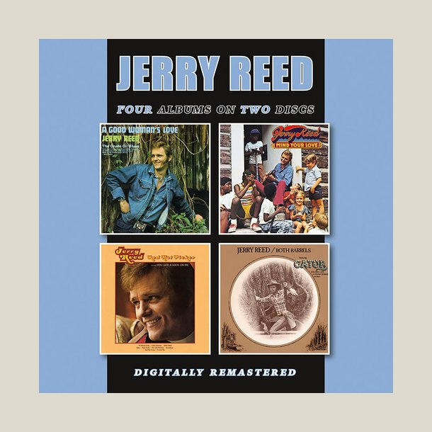 Jerry Reed - Good Woman's Love / Mind Your Love / Red Hot Picker / Both Barrels (2CD Set)