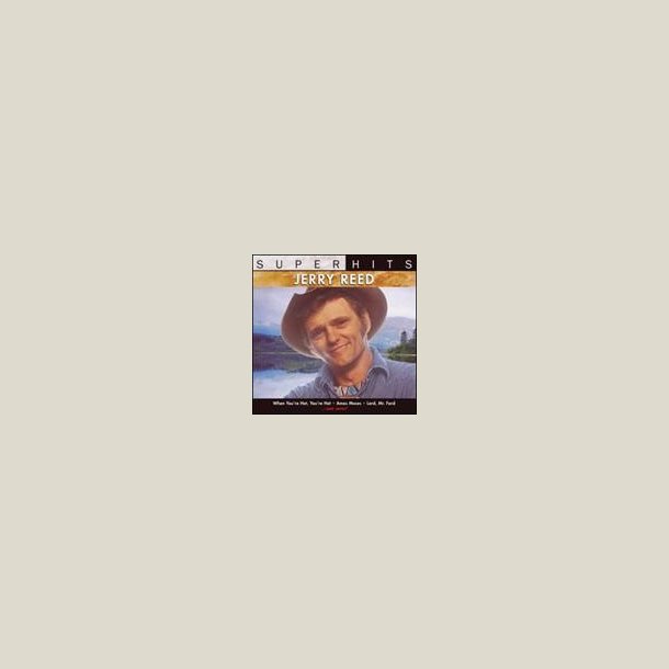 Jerry Reed - Super Hits 