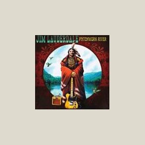 Jim Lauderdale - Patchwork River 