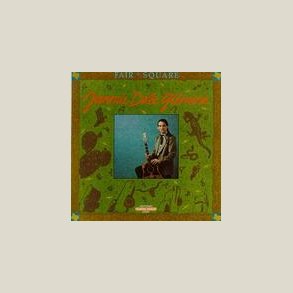 Jimmie Dale Gilmore - Fair and Square 