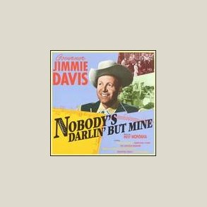 Jimmie Davis - Nobody's Darling But Mine: 1928-1937 [BOX SET]