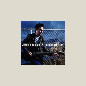 Jimmy Rankin  - Edge Of Day