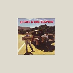 J.J. Cale & Eric Clapton - The Road to Escondido 