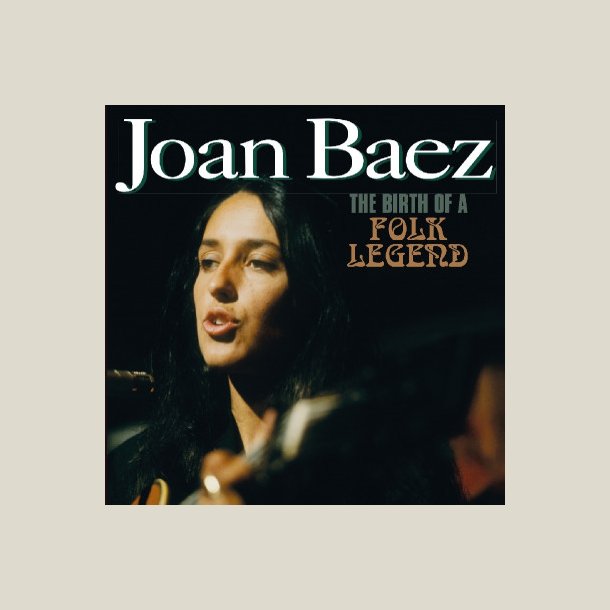 Joan Baez - Birth of a Folk Legend 