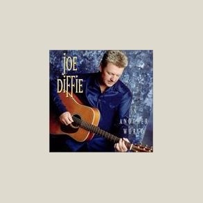 Joe Diffie - In Another World 
