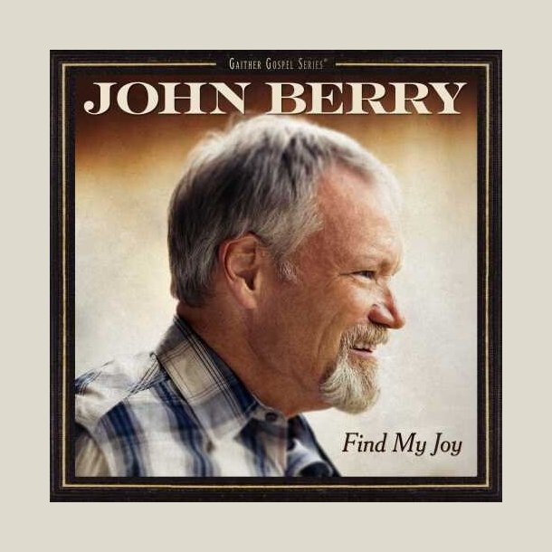 John Berry - Find My Joy