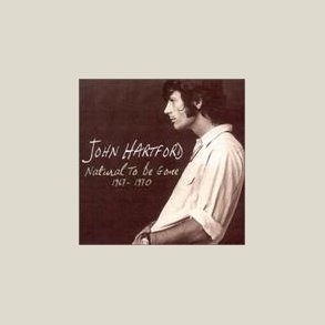 John Hartford - Natural to Be Gone 1967-1970 