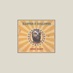 John Hiatt - Master of Disaster 