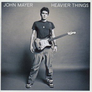 John Mayer - Heavier Things