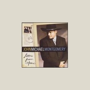 John Michael Montgomery - Letters From Home 