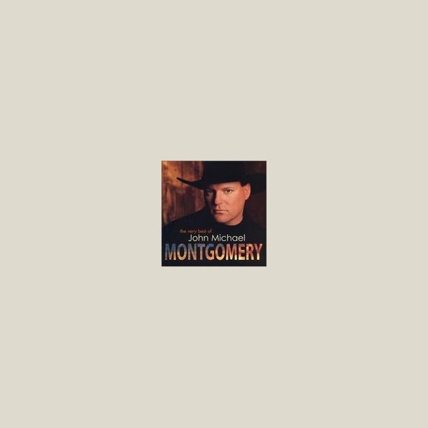 John Michael Montgomery - Very Best of