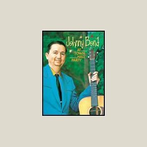 Johnny Bond - At Town Hall Party  [DVD]