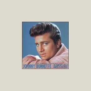 Johnny Burnette - Train Kept A-Rollin' [BOX SET] 