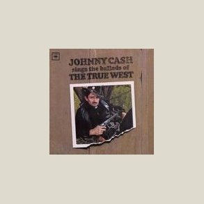Johnny Cash - Sings Ballads of True West 
