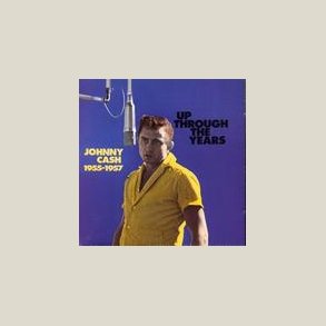 Johnny Cash - Up Through the Years, 1955-1957 
