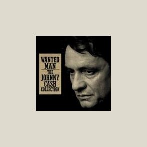 Johnny Cash - Wanted Man: The Collection 