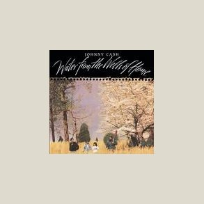 Johnny Cash - Water From the Wells of Home