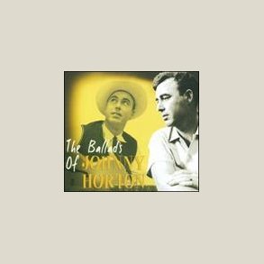 Johnny Horton - Ballads of Johnny Horton 
