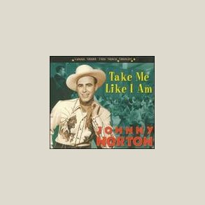 Johnny Horton - Take Me Like I Am 