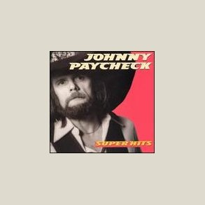 Johnny Paycheck - Super Hits 