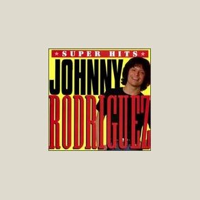 Johnny Rodriguez - Super Hits 