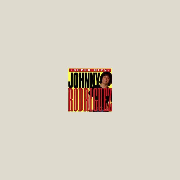 Johnny Rodriguez - Super Hits 
