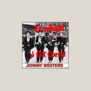 Johnny Western - Gunfight at O.K. Corral 