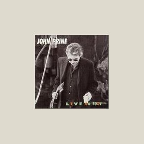 John Prine - Live on Tour [LIVE] 