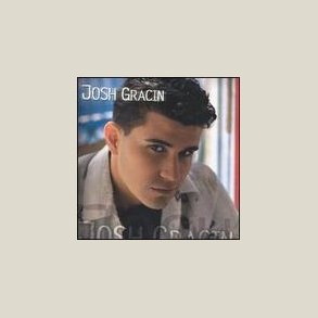 Josh Gracin - Josh Gracin 