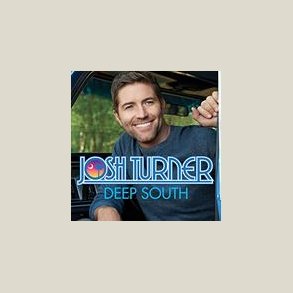 Josh Turner - Deep South